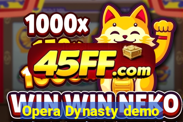 Opera Dynasty demo